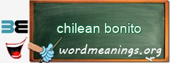 WordMeaning blackboard for chilean bonito